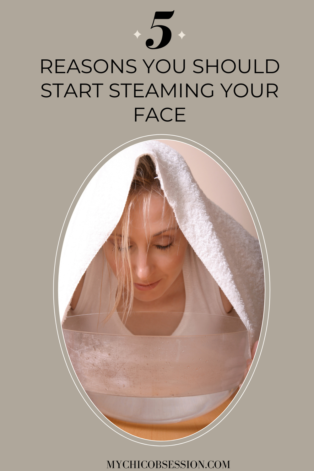 facial steaming benefits