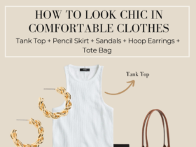 how to look chic in comfortable clothes